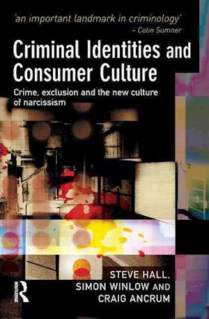 Criminal Identities and Consumer Culture