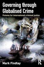 Governing Through Globalised Crime
