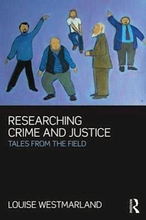 Researching Crime and Justice