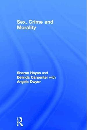 Sex, Crime and Morality