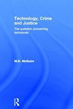 Technology, Crime and Justice
