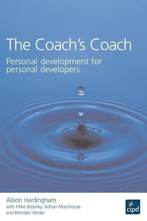 The Coach's Coach : Personal development for personal developers