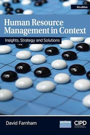 Human Resource Management in Context : Insights, Strategy and Solutions