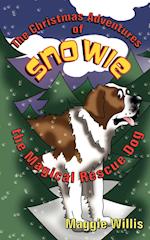 The Christmas Adventures of Snowie, the Magical Rescue Dog