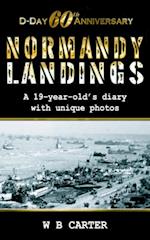 D-Day 60th Anniversary, Normandy Landings, a 19-Year-Old's Diary with Unique Photos