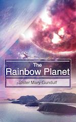 The Rainbow Planet