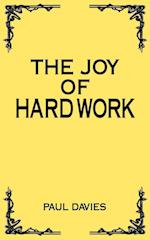 The Joy of Hard Work