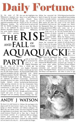 The Rise and Fall of the Aquaquacki Party