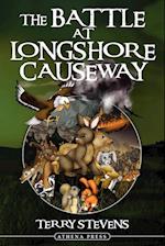 The Battle at Longshore Causeway