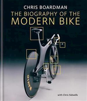 Chris Boardman: The Biography of the Modern Bike