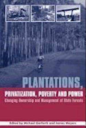 Plantations Privatization Poverty and Power