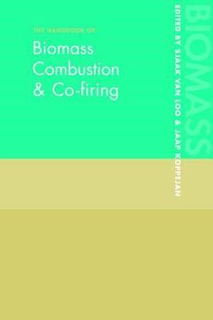 The Handbook of Biomass Combustion and Co-firing