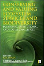 Conserving and Valuing Ecosystem Services and Biodiversity