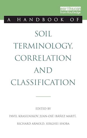 A Handbook of Soil Terminology, Correlation and Classification