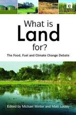What is Land For?