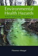 Environmental Health Hazards and Social Justice