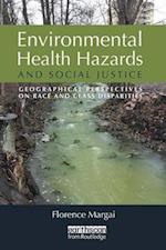 Environmental Health Hazards and Social Justice