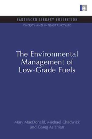 The Environmental Management of Low-Grade Fuels