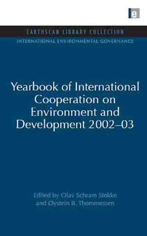 Yearbook of International Cooperation on Environment and Development 2002-03