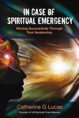 In Case of Spiritual Emergency