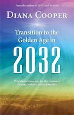 Transition to the Golden Age in 2032