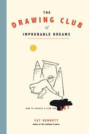 The Drawing Club of Improbable Dreams