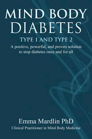 Mind Body Diabetes Type 1 and Type 2