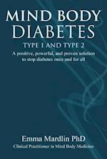 Mind Body Diabetes Type 1 and Type 2