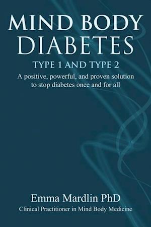 Mind Body Diabetes Type 1 and Type 2