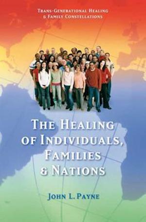 Healing of Individuals, Families & Nations