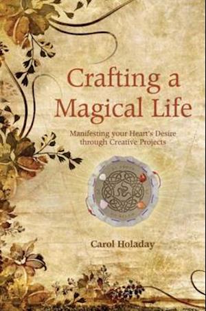 Crafting a Magical Life