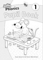 Jolly Phonics Pupil Book 1