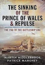 The Sinking of the Prince of Wales & Repulse