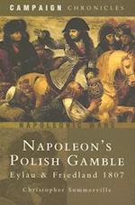 Napoleon's Polish Gamble
