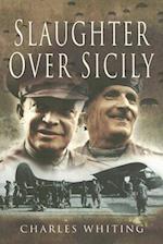Slaughter Over Sicily