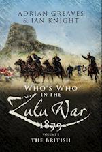 Who's Who in the Anglo Zulu War 1879. Volume 1