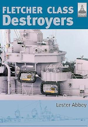 Fletcher Class Destroyers