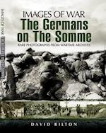 The Germans on the Somme, 1914-1918