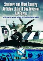 Southern and West Country Airfields of the D-Day Invasion