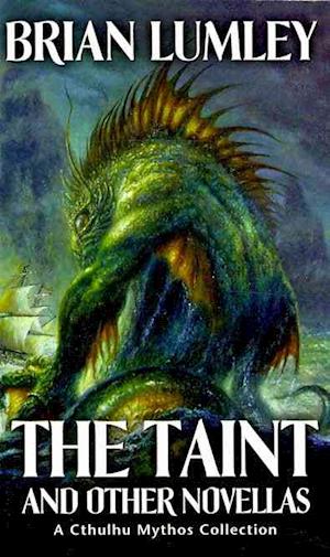 The Taint and Other Novellas