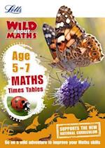 Letts Wild about - Maths -- Times Tables Age 5-7