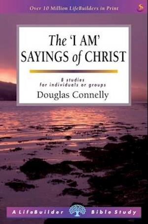 The I am Sayings of Christ