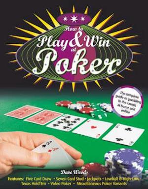 How to Play and Win at Poker