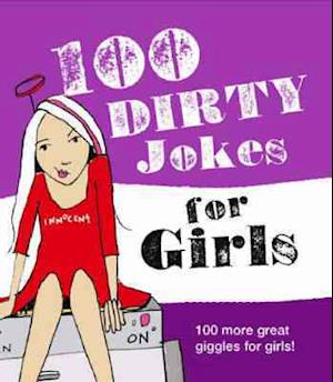 100 Dirty Jokes for Girls