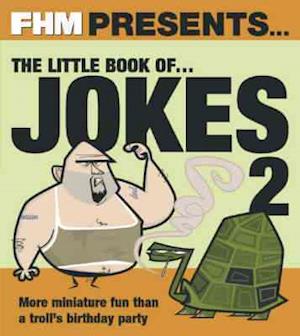 "FHM" Presents the Little Book of Jokes 2