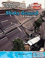 Shaky Ground