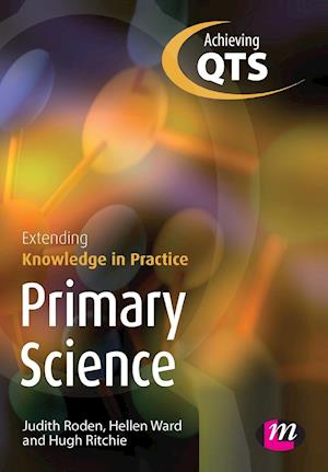 Primary Science: Extending Knowledge in Practice