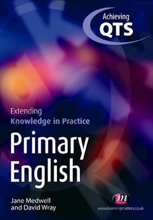 Primary English: Extending Knowledge in Practice