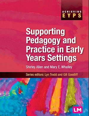 Supporting Pedagogy and Practice in Early Years Settings