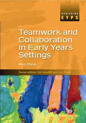 Teamwork and Collaboration in Early Years Settings